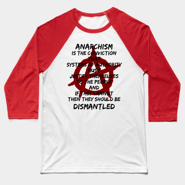 Anarchism (black text) Baseball T-Shirt by Pr0metheus